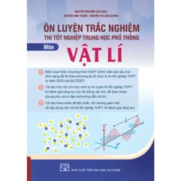 Thumbnail Sách - Ôn luyện trắc nghiệm thi tốt nghiệp trung học phổ thông môn Vật lí 2