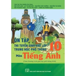 Thumbnail Sách - Ôn tập thi tuyển sinh vào lớp 10 trung học phổ thông môn Tiếng Anh (Chương trình GDPT 2018) 1