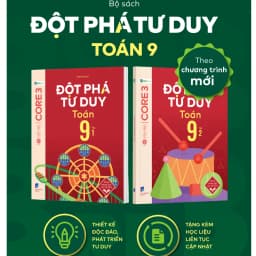 Thumbnail Sách - Đột phá tư duy Toán, Văn, Sử, Địa, Khoa Học Tự Nhiên Lớp 9 - in màu - Dùng chung cho các bộ SGK chương trình mới 2