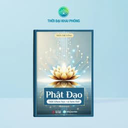 Thumbnail Sách - Phật Đạo Một khoa học và hơn thế - Tác giả Trần Thế Công - bìa cứng 1