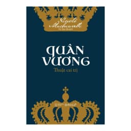 Thumbnail Sách > Quân Vương Thuật Cai Trị - Tìm Ra Chân Dung Vị Quân Vương Hình Mẫu (Omega Plus) 4