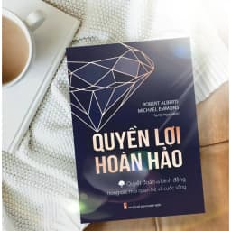 Thumbnail Sách: Quyền Lợi Hoàn Hảo + Biến Thay Đổi Thành Lợi Ích 3