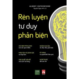 Thumbnail Sách - Rèn luyện tư duy phản biện 1