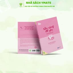 Thumbnail Sách - Sẵn Sàng Để Yêu - Tìm Kiếm Hanh Phúc Đích Thực - Sách Tình Yêu - YMATE 2