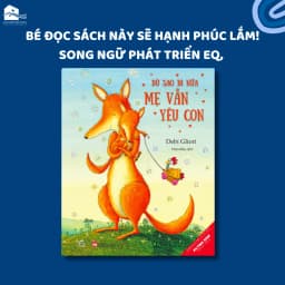 Thumbnail Sách song ngữ cho bé 3-8 tuổi - Dù Sao Đi Nữa Mẹ Vẫn Yêu Con - No Matter What 1