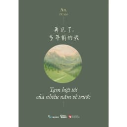 Thumbnail Sách - (SONG NGỮ) Tạm Biệt Tôi Của Nhiều Năm Về Trước 1