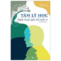 Thumbnail Sách - Tâm Lý Học - Nghệ Thuật Giải Mã Hành Vi 1