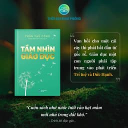 Thumbnail Sách - Tầm Nhìn Giáo Dục (bìa cứng) - Tác giả Trần Thế Công 3