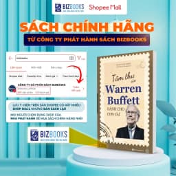 Thumbnail Sách - Tâm Thư Của Warren Buffett Dành Cho Con Cái - Tìm Ra Giá Trị Và Ý Nghĩa Thực Sự Của Cuộc Sống - Bizbooks 1