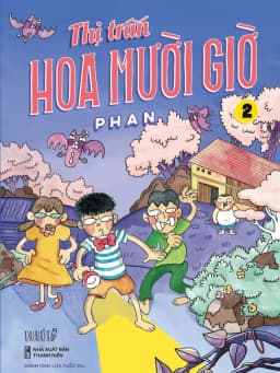 Thumbnail Sách - Thị trấn Hoa Mười Giờ (tập 2) 1