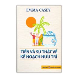 Thumbnail Sách - Tiền Và Sự Thật Về Kế Hoạch Hưu Trí 1