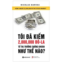 Thumbnail Sách - Tôi Đã Kiếm Được 2.000.000 Đô-la Từ Thị Trường Chứng Khoán Như Thế Nào (Alpha Books) 1