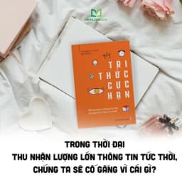 Thumbnail Sách: Tri Thức Cực Hạn - Tối Ưu Hóa Kĩ Năng Học Tập Và Quản Lí Cá Nhân 3