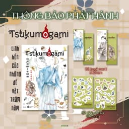 Thumbnail Sách - Tsukumogami - Linh Hồn Của Những Đồ Vật Trăm Năm 3