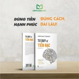 Thumbnail Sách: Tư Duy Về Tiên Bạc - Những Lựa Chọn Tài Chính Đúng Đắn Và Sáng Suốt 2