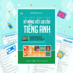 Thumbnail Sách - Tự Học Đột Phá Tiếng Anh - Kỹ Năng Viết Lại Câu Tiếng Anh - Megabooks 1