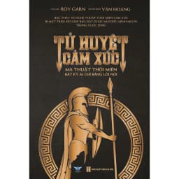 Thumbnail Sách - Tử huyệt cảm xúc - Ma thuật thôi miên bất kỳ ai chỉ bằng lời nói 1