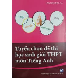 Thumbnail Sách - Tuyển chọn đề thi học sinh giỏi THPT môn Tiếng Anh 1