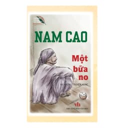 Thumbnail Sách văn học - Nam Cao Một bữa no và những truyện khác 1