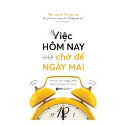 Thumbnail Sách - Việc Hôm Nay Chớ Để Ngày Mai - How To Get Things Done Without Trying Too Hard (Alpha Books) 1