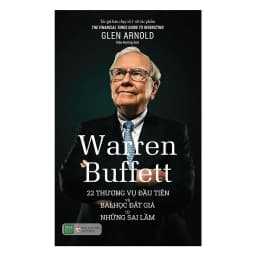 Thumbnail Sách - Warren Buffett: 22 Thương Vụ Đầu Tiên Và Bài Học Đắt Giá Từ Những Sai Lầm 1