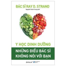 Thumbnail Sách - Y Học Dinh Dưỡng: Những Điều Bác Sĩ Không Nói Với Bạn (Tái bản mới nhất, Omega Plus) 2