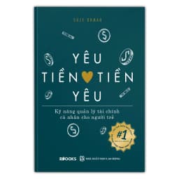 Thumbnail Sách - Yêu Tiền Tiền Yêu - Kỹ Năng Quản Lý Tài Chính Cá Nhân Cho Người Trẻ - Suze Orman 3
