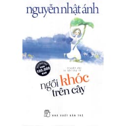 Thumbnail Sách-Ngồi Khóc Trên Cây (Tái Bản 2022) 1