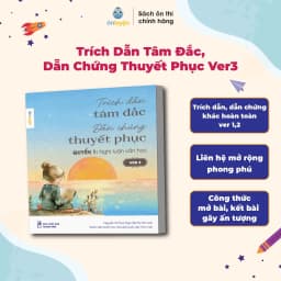 Thumbnail Sách-Trích Dẫn Tâm Đắc, Dẫn Chứng Thuyết Phục Version 3:Nghị luận văn học và Nghị luận xã hội 3