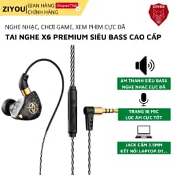 Thumbnail Tai Nghe Nhét Tai Có Dây ZIYOU X6 Premium, Chống Ồn Cực Tốt, Âm Thanh Super Bass, Có Mic Nghe Nhạc Chơi Game Điện Thoại 1