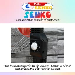 Thumbnail Thân và đế thân quạt thay thế của quạt Senko LTS1636/LTS1632/DTS1607(mã mới) - Hàng chính hãng 4
