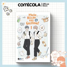 Thumbnail Truyện Tranh Muốn Bỏ Cậu Vào Giỏ Hàng! – Tập 1 1