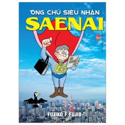 Thumbnail Truyện tranh: Ông chú Siêu nhân Saenai - NXB Kim Đồng 2