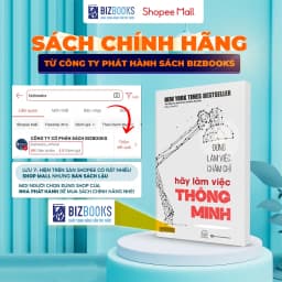 Thumbnail Đừng Làm Việc Chăm Chỉ, Hãy Làm Việc Thông Minh - Sách Hướng Nghiệp Và Phát Triển Bản Thân Bizbooks 2