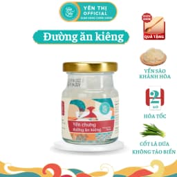 Thumbnail Yến Thị - Chưng đường ăn kiêng Isomalt - Yến sào Khánh Hòa chưng sẵn - 30% yến thô 1
