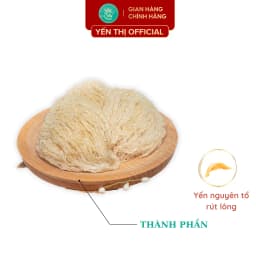 Thumbnail Yến Thị - Tổ yến thô và tinh chế - nguồn gốc Khánh Hoà - Trọng lượng: 50g & 100g 4