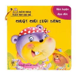 Thumbnail Sách - Bộ 10 cuốn Bách Khoa Toàn Thư Cho Bé - Rèn Luyện Đạo Đức 3
