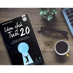 Thumbnail Sách Làm Chủ Tuổi 20 - Dành Cho Độc Giả Từ 16 Đến 30 Tuổi (Phiên bản mới) 3