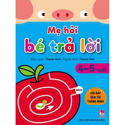 Thumbnail Sách - Bộ 5 Cuốn - Mẹ Hỏi Bé Trả Lời: Hỏi Đáp Rèn Trí Thông Minh - Chọn Lẻ 1