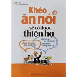 Thumbnail Sách - Nói Nhiều Không Bằng Nói Đúng ,Khéo Ăn Nói sẽ có được thiên hạ,  Hài Hước Một Chút(Lẻ, bộ) 1