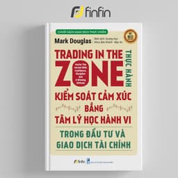 Thumbnail Sách Trading in The Zone Thực Hành Kiểm Soát Cảm Xúc bằng Tâm Lý Học Hành Vi trong Đầu Tư và Giao Dịch Tài Chính 1
