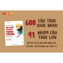 Thumbnail Sách - Tuyển tập cấu trúc cố định Tiếng Trung ứng dụng (Có phiên âm và đáp án chi tiết) 2