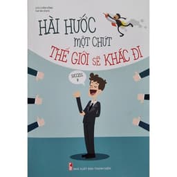 Thumbnail Sách - Nói Nhiều Không Bằng Nói Đúng ,Khéo Ăn Nói sẽ có được thiên hạ,  Hài Hước Một Chút(Lẻ, bộ) 3