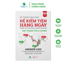 Thumbnail Sách Kỹ Thuật Giao Dịch Để Kiếm Tiền Hàng Ngày Trên Thị Trường Chứng Khoán - Day Trade For A Living 1