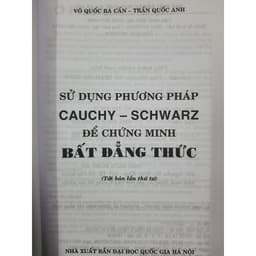 Thumbnail Sách - Sử dụng phương pháp Cauchy - Schwarz để chứng minh Bất Đẳng Thức 1