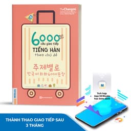 Thumbnail Sách - 6000 Câu Giao Tiếp Tiếng Hàn Theo Chủ Đề Cho Người Mới Bắt Đầu 3