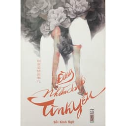 Thumbnail Sách : Đừng Nhân Danh Tình Yêu 1