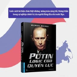 Thumbnail Sách PUTIN Logic của Quyền Lực - First News 2