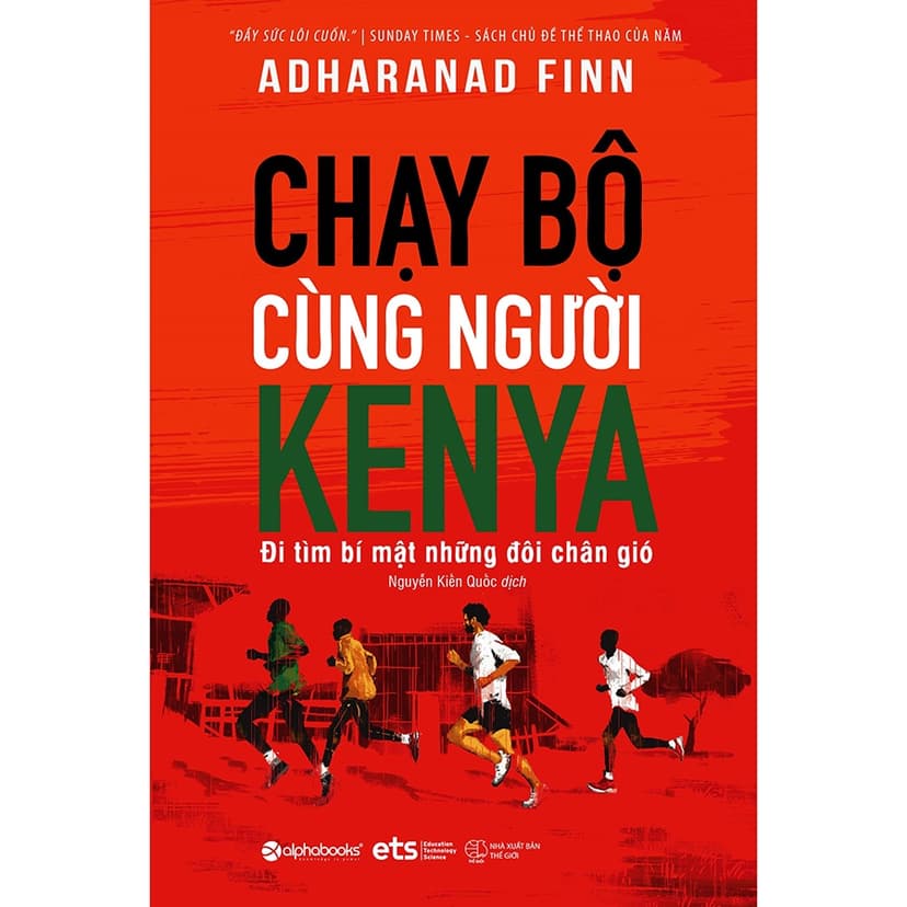 Ảnh Sách - CHẠY BỘ CÙNG NGƯỜI KENYA: Đi tìm bí mật những đôi chân gió (Adharanad Finn) 3