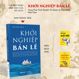 Thumbnail Sách - Khởi Nghiệp Bán Lẻ - Bí Quyết Thành Công Và Giàu Có Bằng Những Cửa Hàng Đông Khách 2